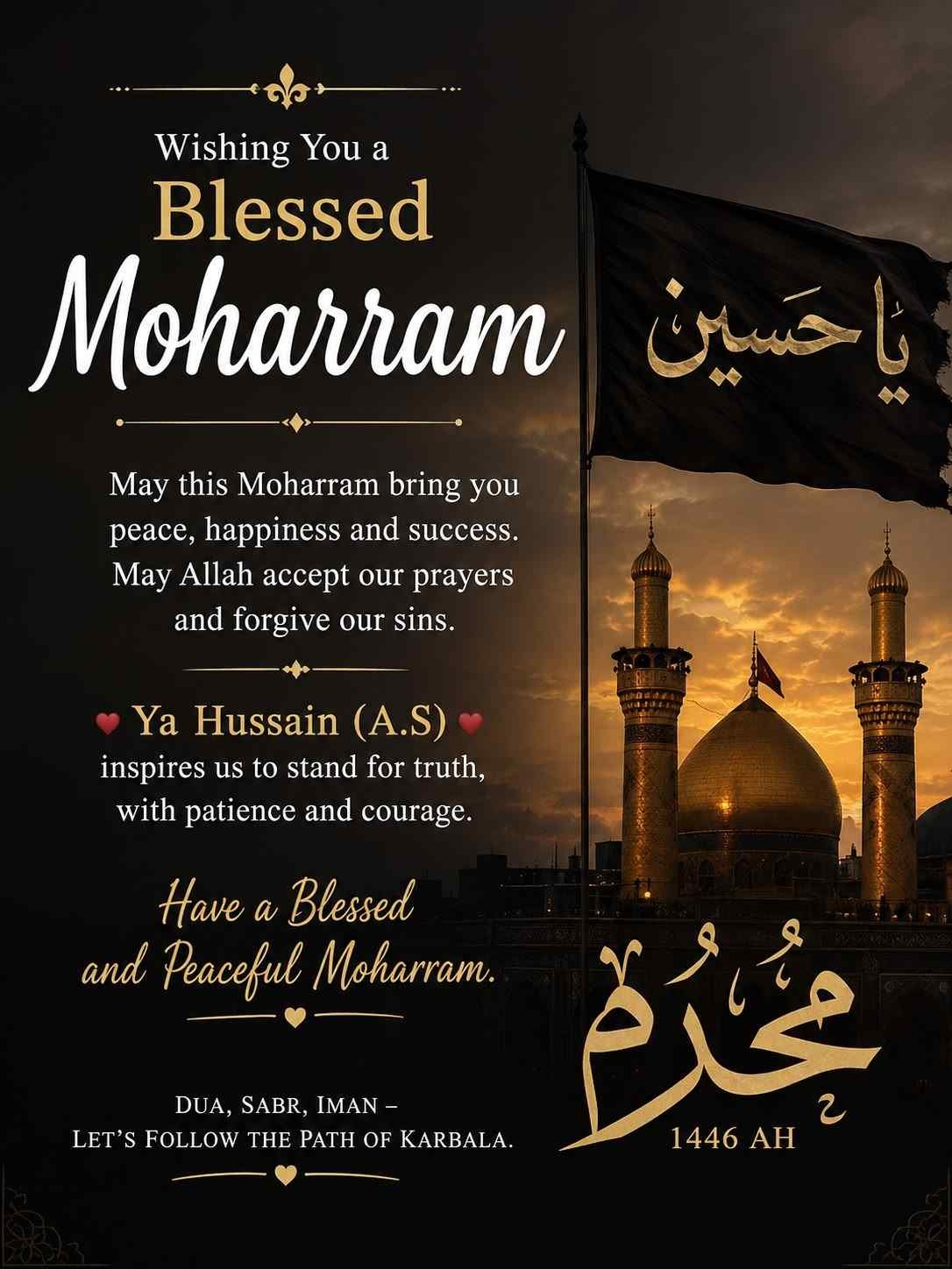 Muharram Mubarak poster featuring a black Ya Hussain flag, golden shrine domes, sunset sky, and inspirational message about peace, faith, patience, and following the path of Karbala.